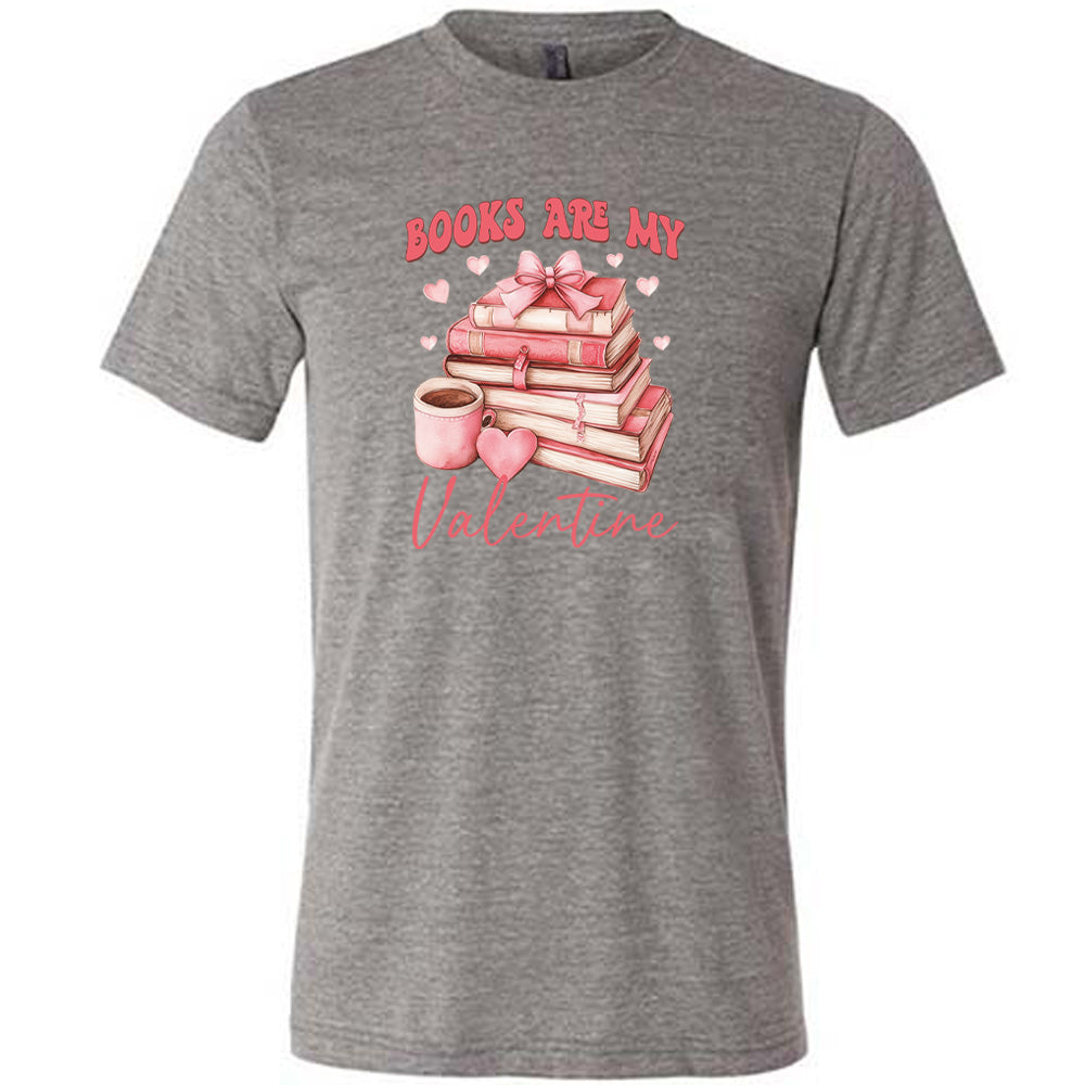 Books Are My Valentine Shirt Unisex