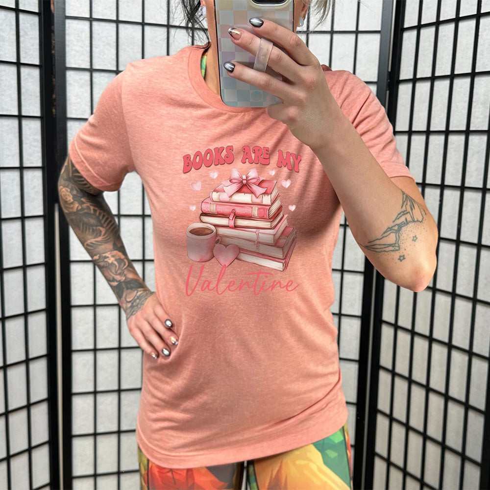 Books Are My Valentine Shirt Unisex