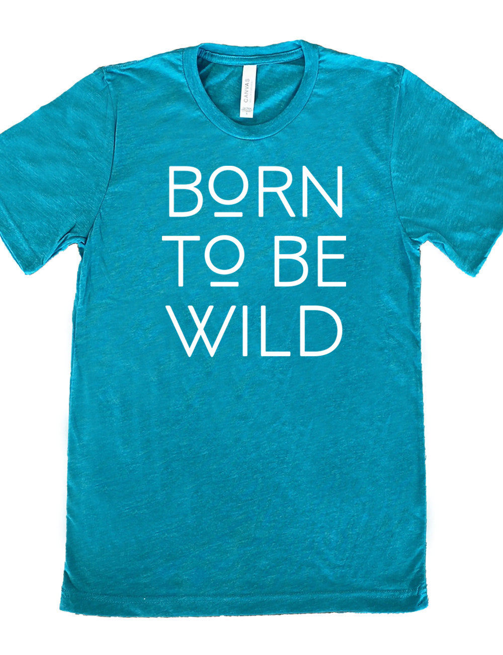 Born To Be Wild Shirt Unisex