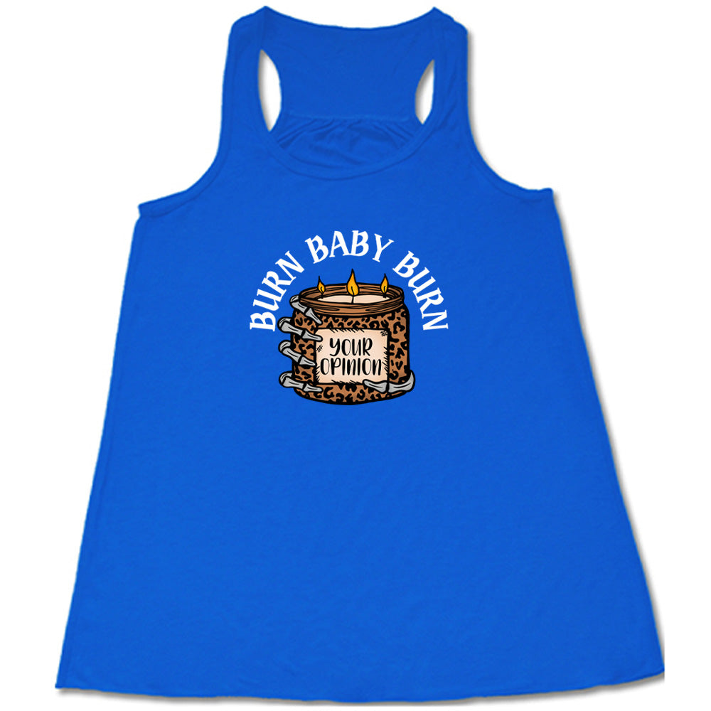 Burn Baby Burn Shirt