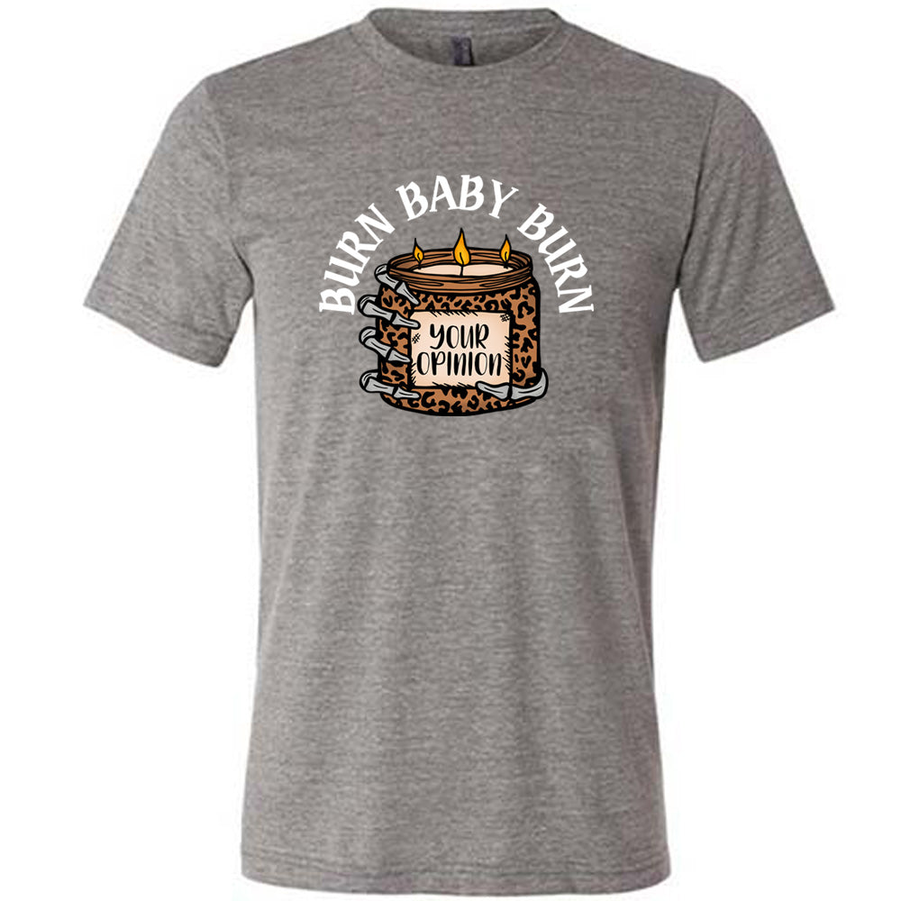 Burn Baby Burn Shirt Unisex