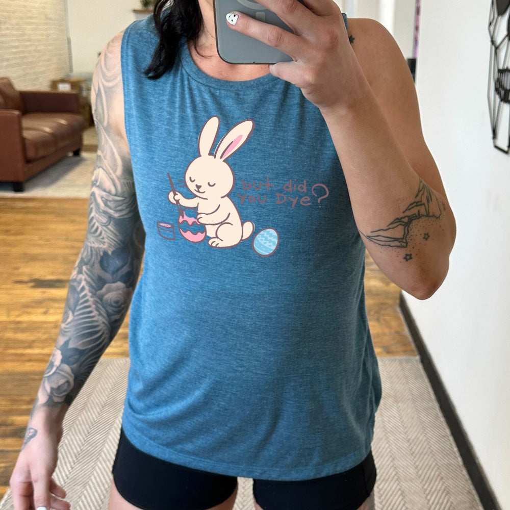 But Did You Dye? Muscle Tank