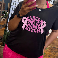 Cancer Picked The Wrong Bitch | Slouchy Tee