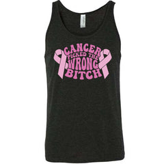 Cancer Picked The Wrong Bitch Shirt Unisex