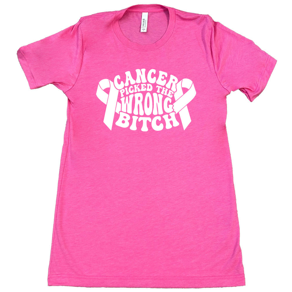 Cancer Picked The Wrong Bitch Shirt Unisex