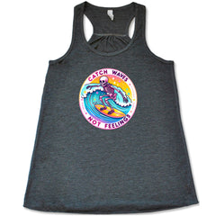 Catch Waves Not Feelings Shirt
