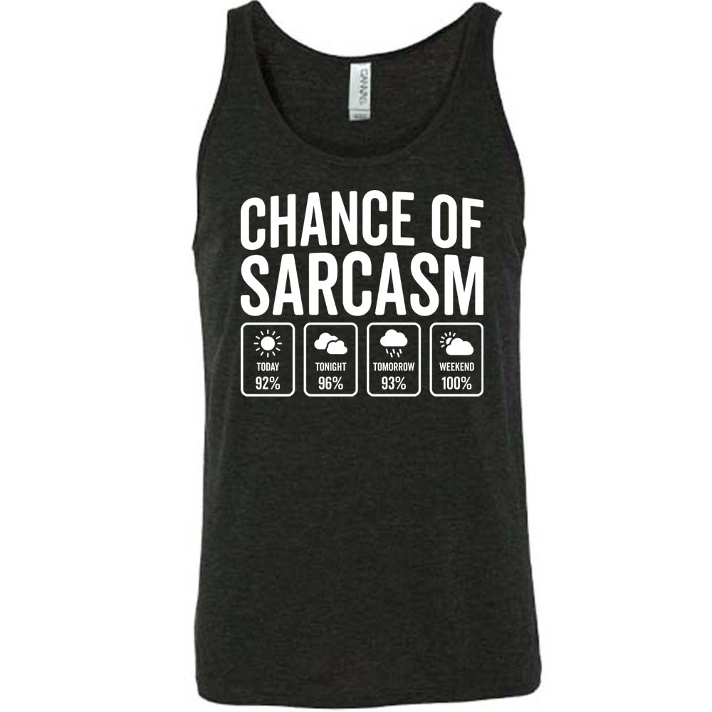 Chance of Sarcasm Shirt Unisex