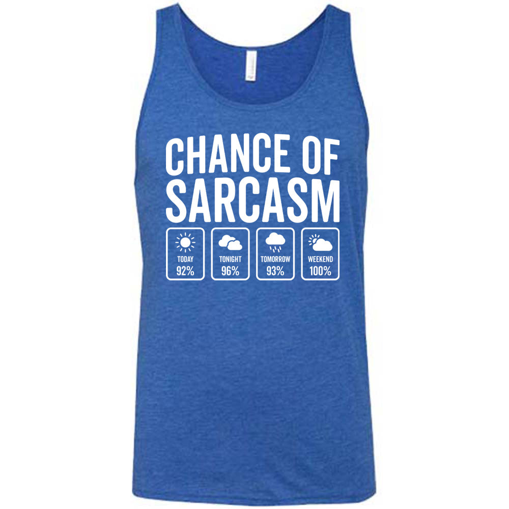 Chance of Sarcasm Shirt Unisex