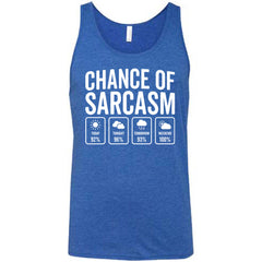 Chance of Sarcasm Shirt Unisex