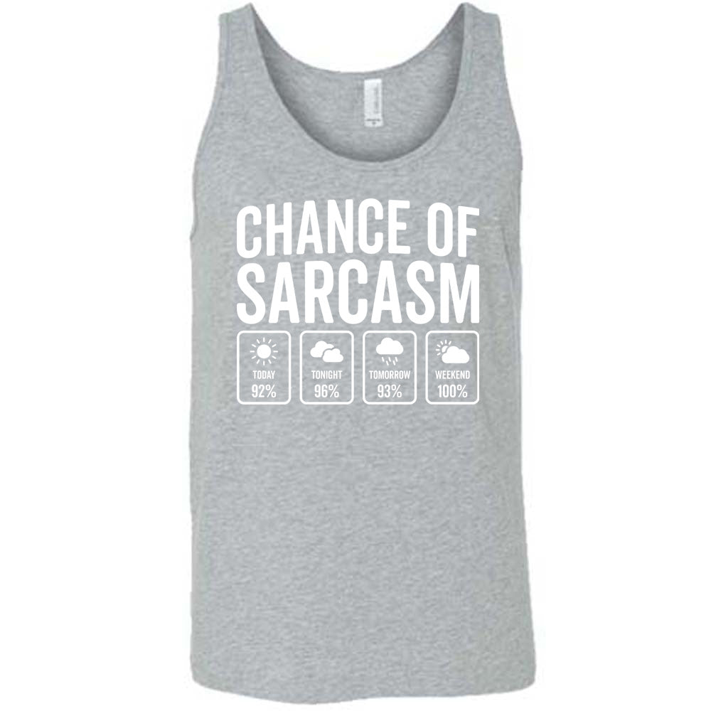 Chance of Sarcasm Shirt Unisex