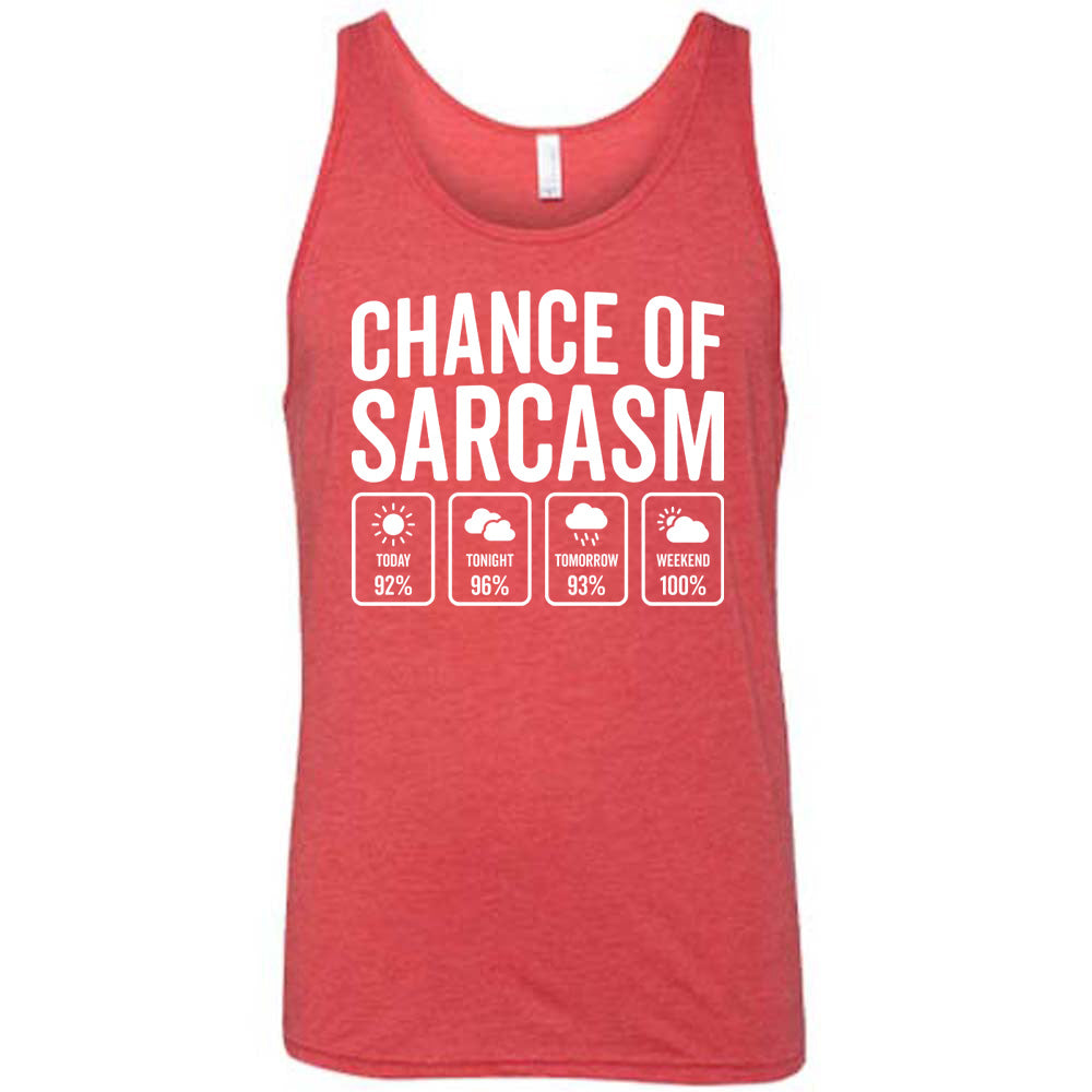 Chance of Sarcasm Shirt Unisex
