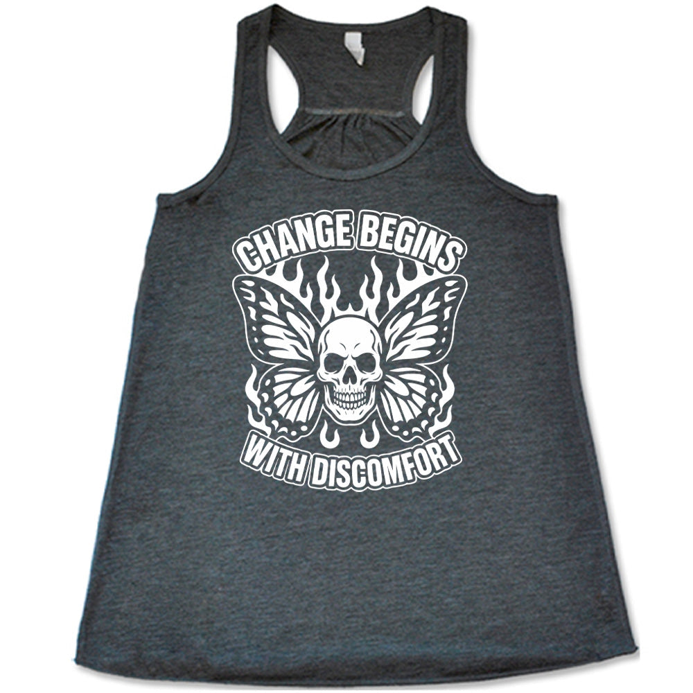 Change Begins with Discomfort Skull Butterfly Shirt