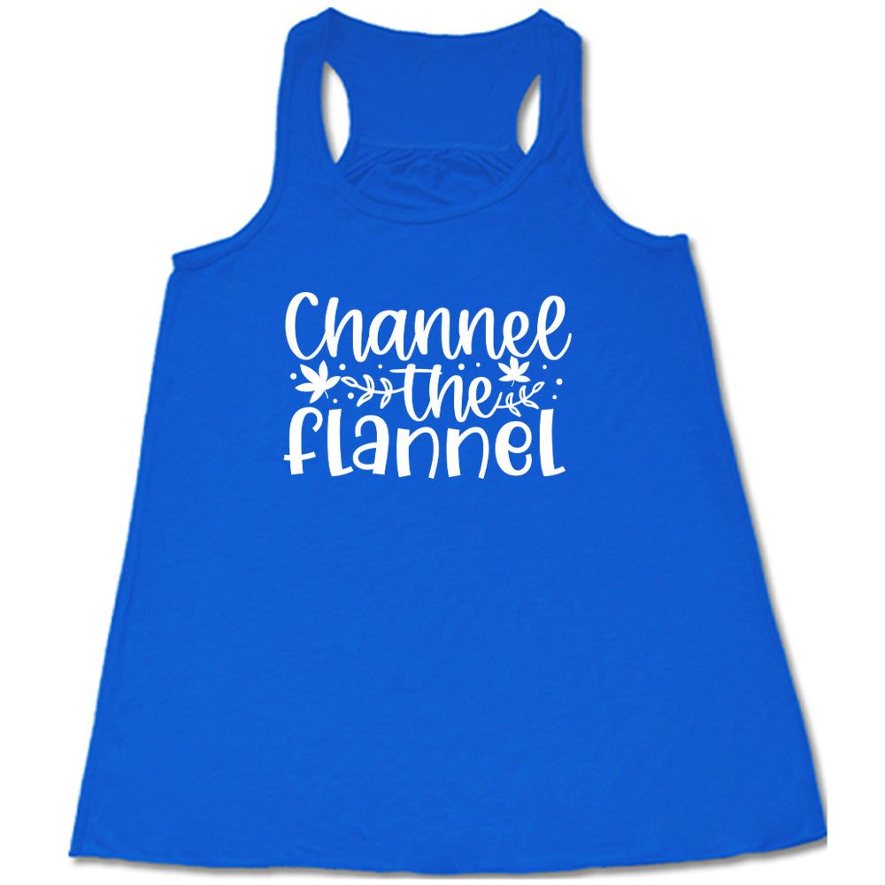 Channel The Flannel Shirt