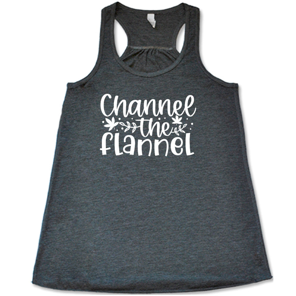 Channel The Flannel Shirt