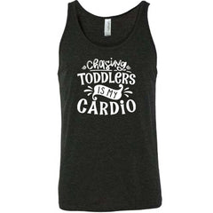 Chasing Toddlers is My Cardio Shirt Unisex