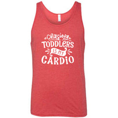 Chasing Toddlers is My Cardio Shirt Unisex