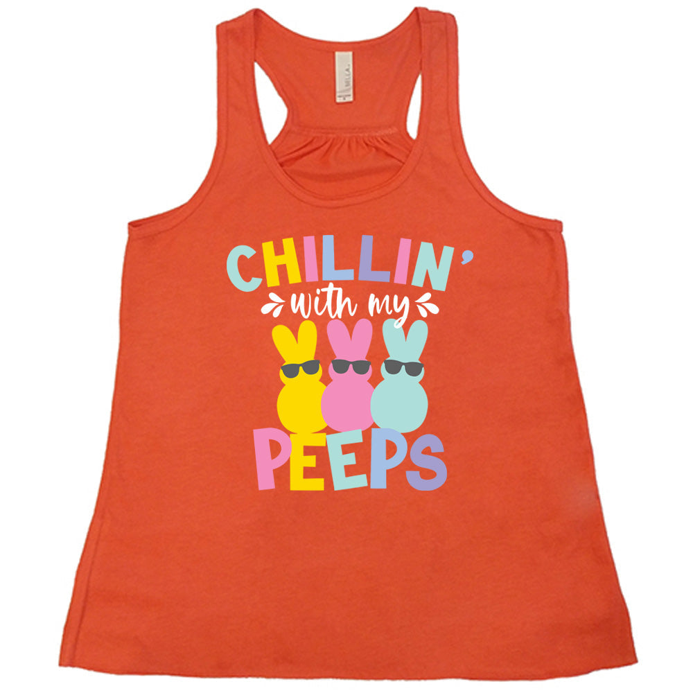 Chillin' With My Peeps Shirt