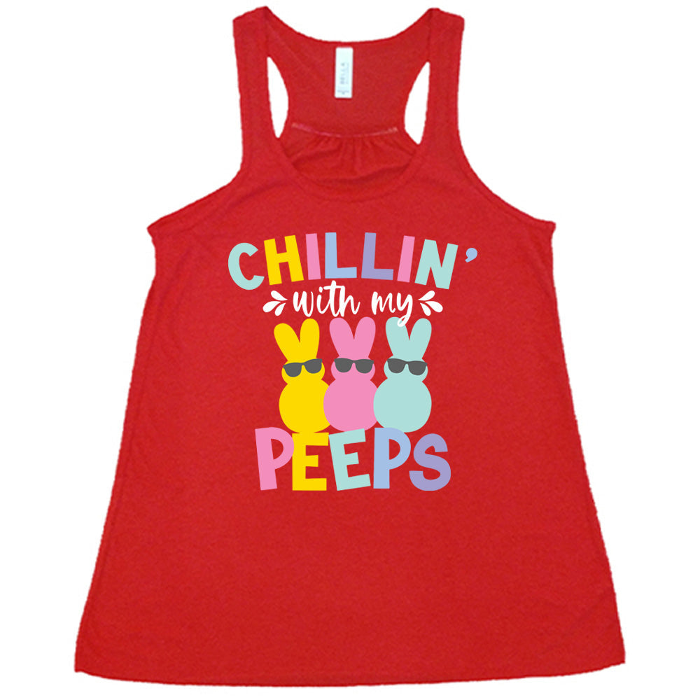 Chillin' With My Peeps Shirt