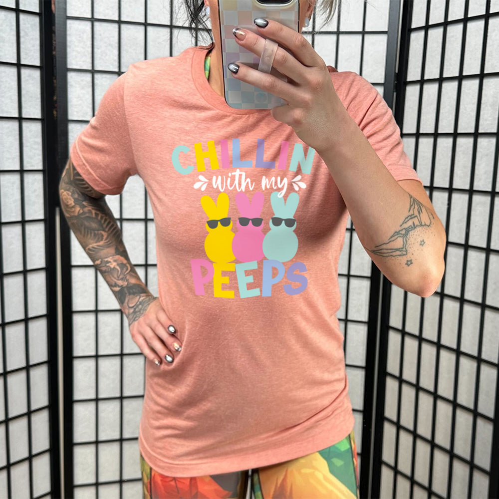 Chillin' With My Peeps Shirt Unisex