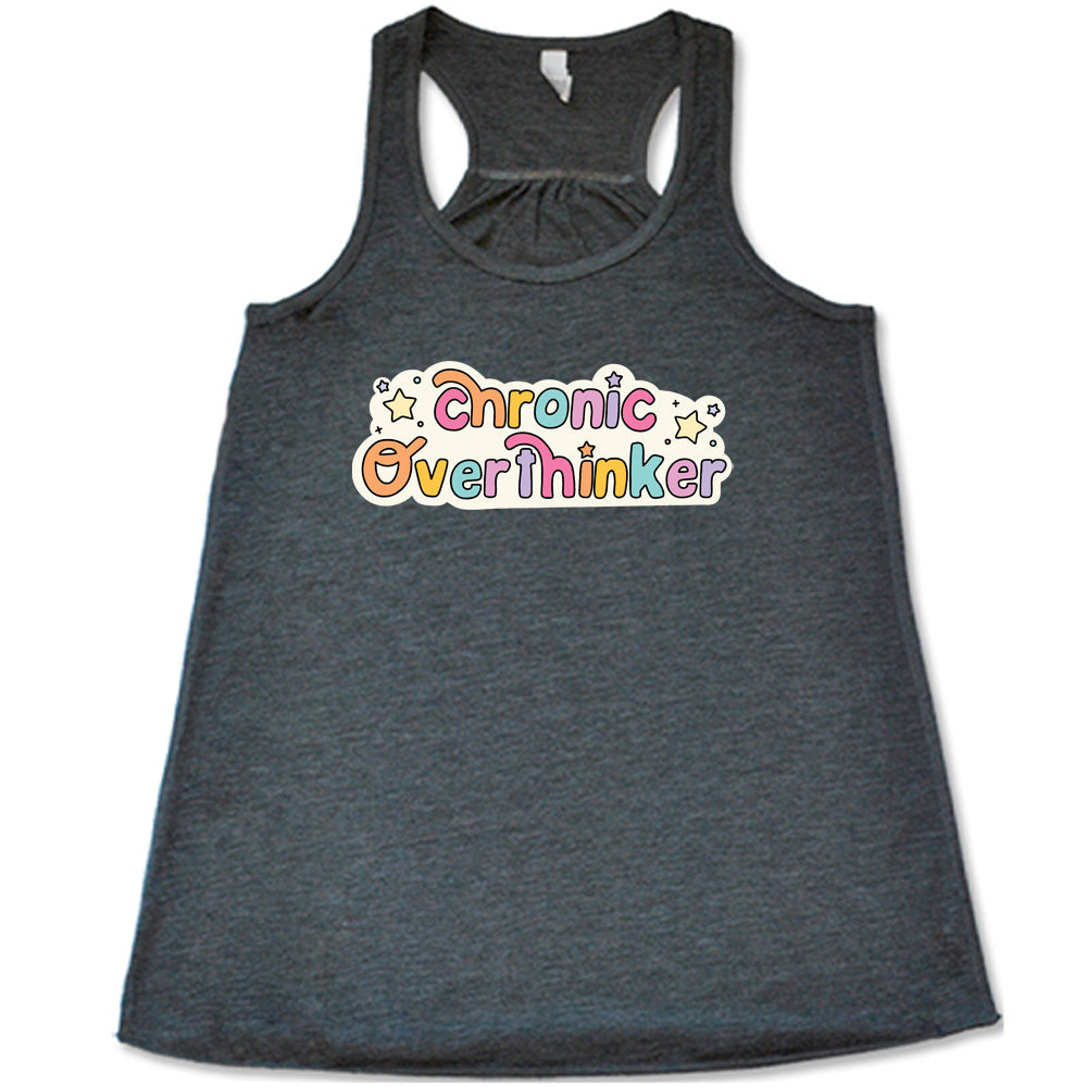 Chronic Overthinker Shirt