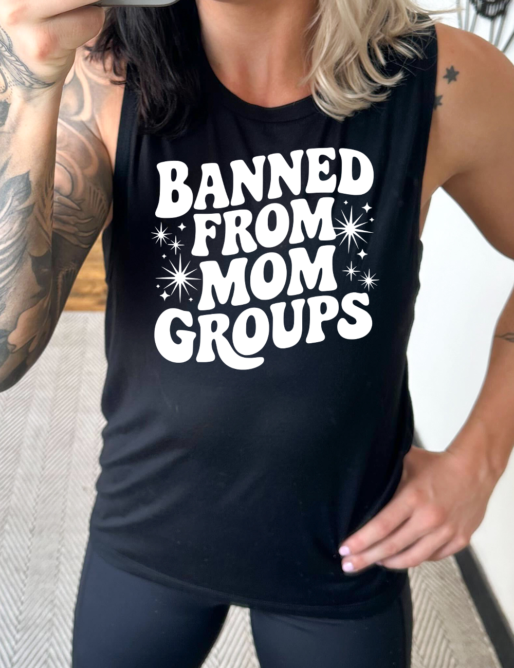 Banned From Mom Groups Muscle Tank