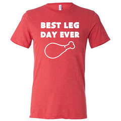 Best Leg Day Ever Shirt Unisex