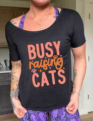 Busy Raising Cats | Slouchy Tee