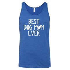 Best Dog Mom Ever Shirt Unisex
