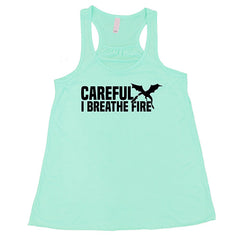 Careful I Breathe Fire Shirt